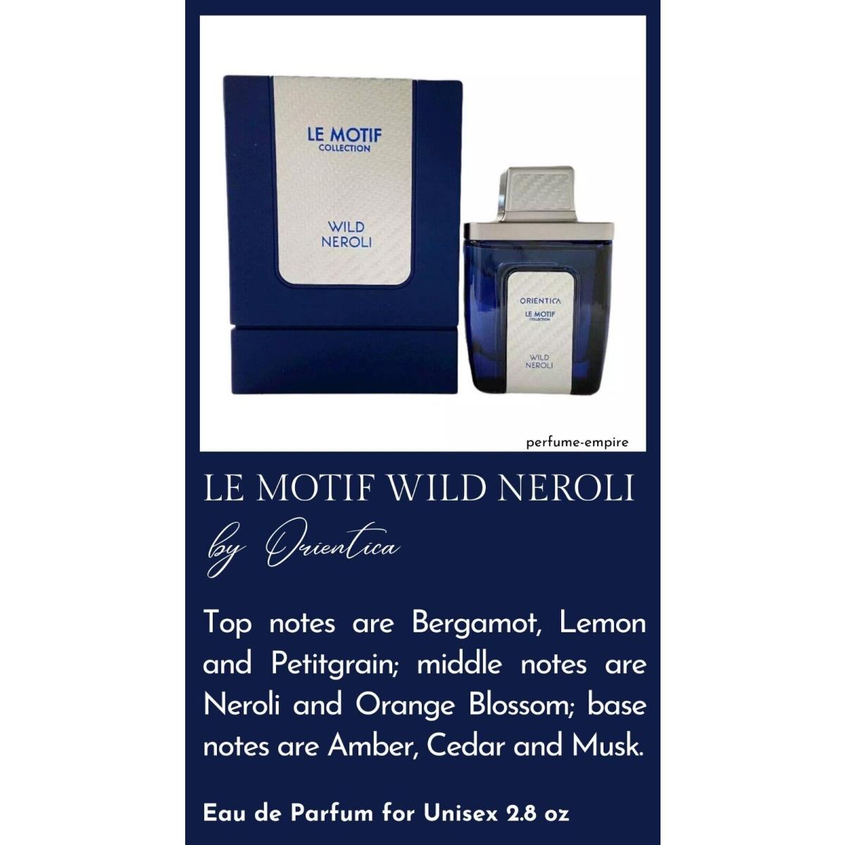 Le Motif Wild Neroli by Orientica For Unisex Edp 2.8 oz