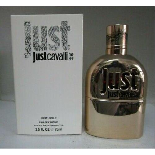 Just Cavalli For Her Just Gold 2.5 oz Eau DE Parfum Spray TT Women