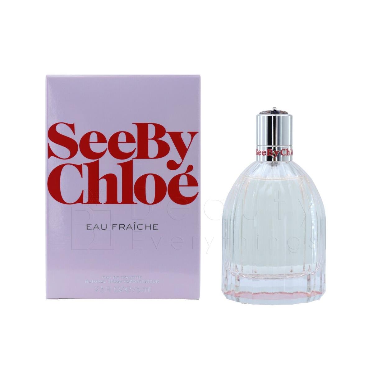 See by Chloe Eau Fraiche 2.5oz / 75ml Eau De Toilette Spray For Women