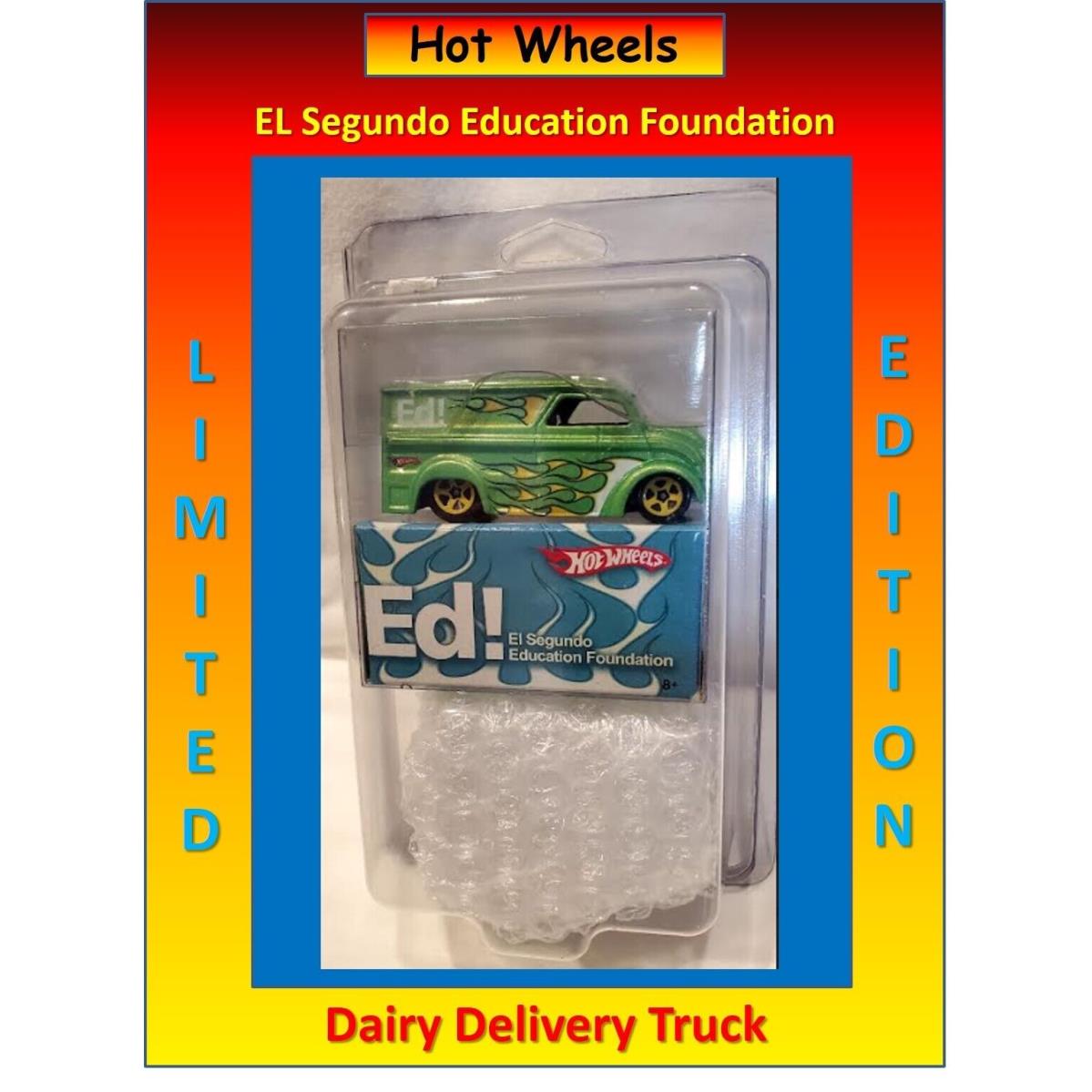 Hot Wheels ED Dairy Delivery Truck EL Segundo Education Foundation Limited ED